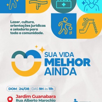 Prefeitura realiza mais uma edição do projeto “Sua Vida Melhor Ainda!” neste domingo
